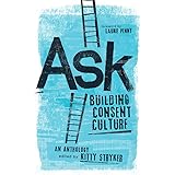 Ask: Building Consent Culture