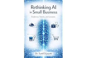 Rethinking AI in Small Business: Evidence, Trends and Lessons
