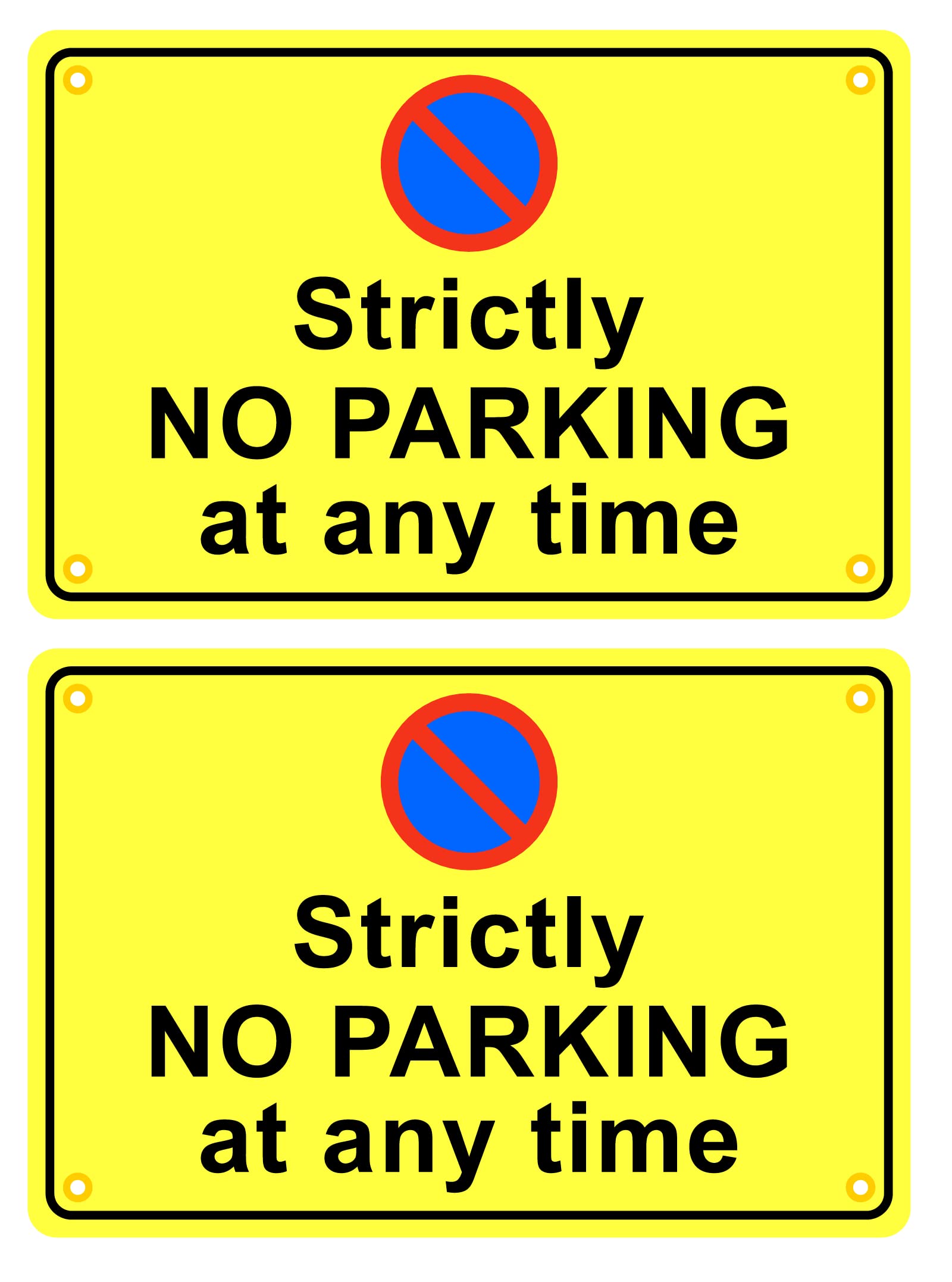 Pack of 2 reflective rigid plastic signs 300mm x 200mm x 3mm with rounded corners and eyelets - Strictly no parking at any time
