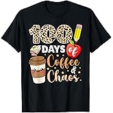 100 Days of Coffee Chaos Shirt 100th Day of School Teachers T-Shirt