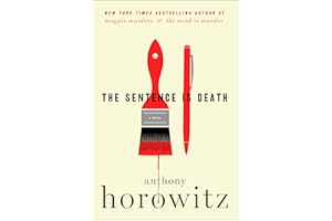 The Sentence is Death: A Novel (A Hawthorne and Horowitz Mystery Book 2)