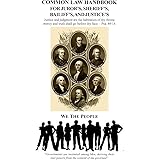 Common Law Handbook: For Juror's, Sheriff's, Bailiff's, and Justice's