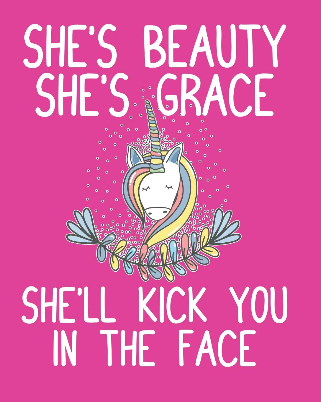 She Is Beauty She Is Grace Quote She's Beauty She's Grace She'll Kick You In The Face: July 2019-June 2020 |  Weekly And Monthly Planner | 12-Month Calendar Schedule Organizer With  Inspirational Quotes | 8"X10" Inches: Creative Journals, Zone365: