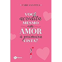 Você acredita mesmo em amor à primeira vista? (Portuguese Edition) book cover