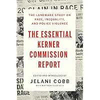 The Essential Kerner Commission Report