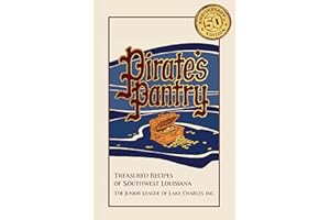 Pirate's Pantry: Treasured Recipes of Southwest Louisiana (50th Anniversary)