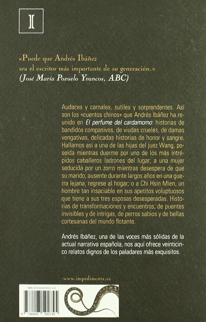 El Perfume Del Cardamomo Cuentos Chinos Impedimenta Spanish Edition Ibanez Andres Romeo Felix 9788493592745 Amazon Com Books