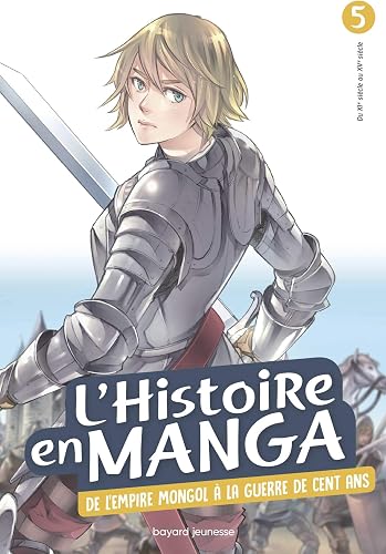 Download L'histoire en manga : De l'empire mongol à la Guerre de Cent ans (tome 5) PDF