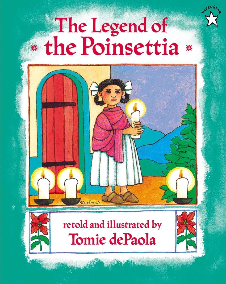 The Legend of the Poinsettia The Legend of the Poinsettia The Legend of the Poinsettia Paperback Kindle Audible Audiobook School & Library Binding