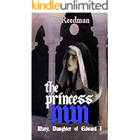 THE PRINCESS NUN: Mary, Daughter of Edward I (Medieval Babes: Tales of Little-Known Ladies Book 5) book cover