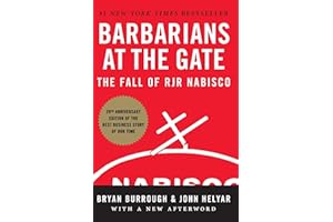 Barbarians at the Gate: The Fall of RJR Nabisco (with New Epilogue)
