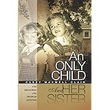 An Only Child and Her Sister