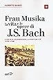 La Musica Nel Castello Del Cielo - Ritratto Di Johann Sebastian Bach Di John Eliot Gardiner - Foto 5