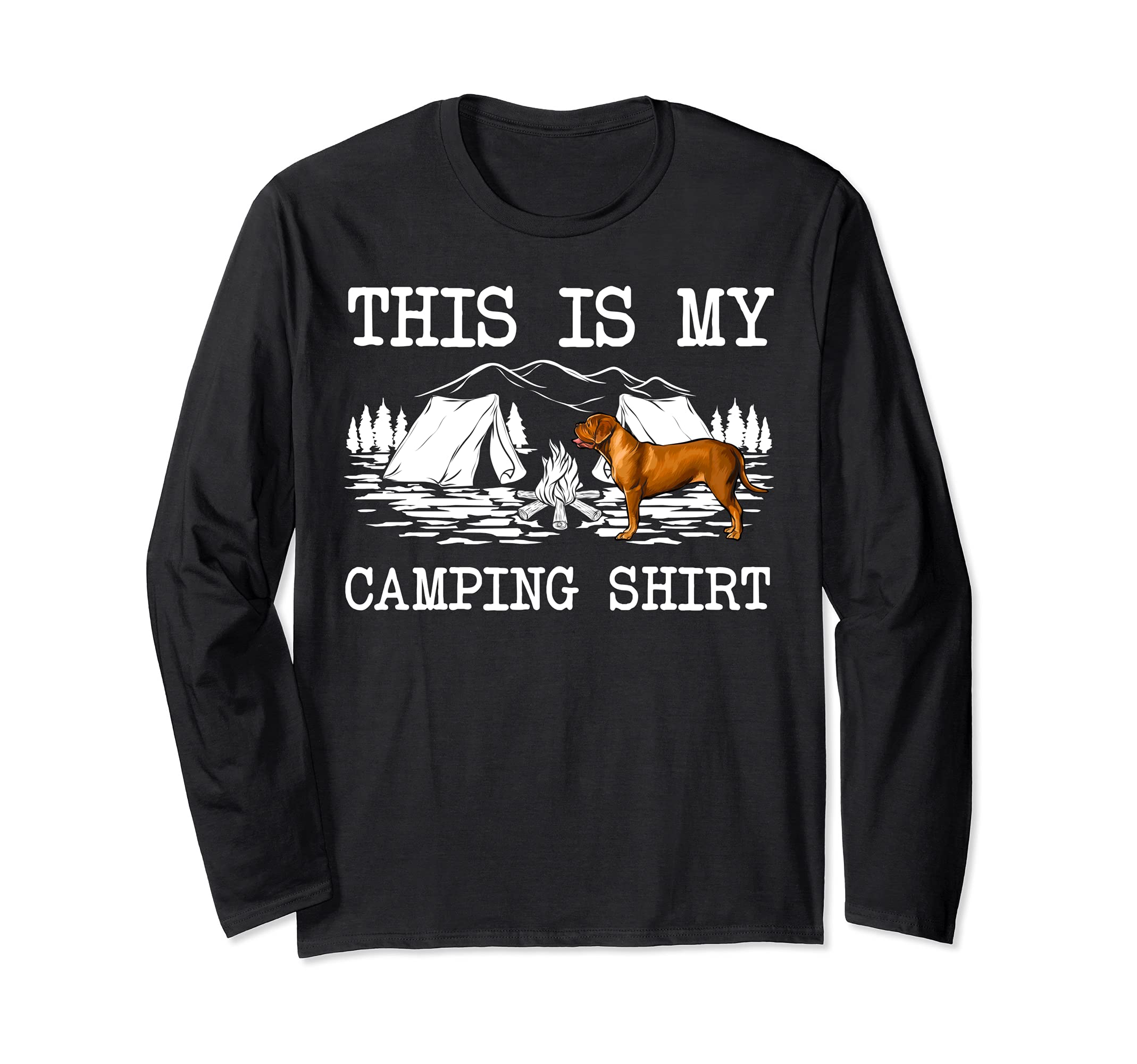 Campfire Dogues de Bordeaux Dog This Is My Camping Long Sleeve T-Shirt