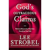 God's Outrageous Claims: Thirteen Discoveries That Can Transform Your Life