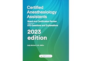 Certified Anesthesiology Assistants: Board and Certification Review