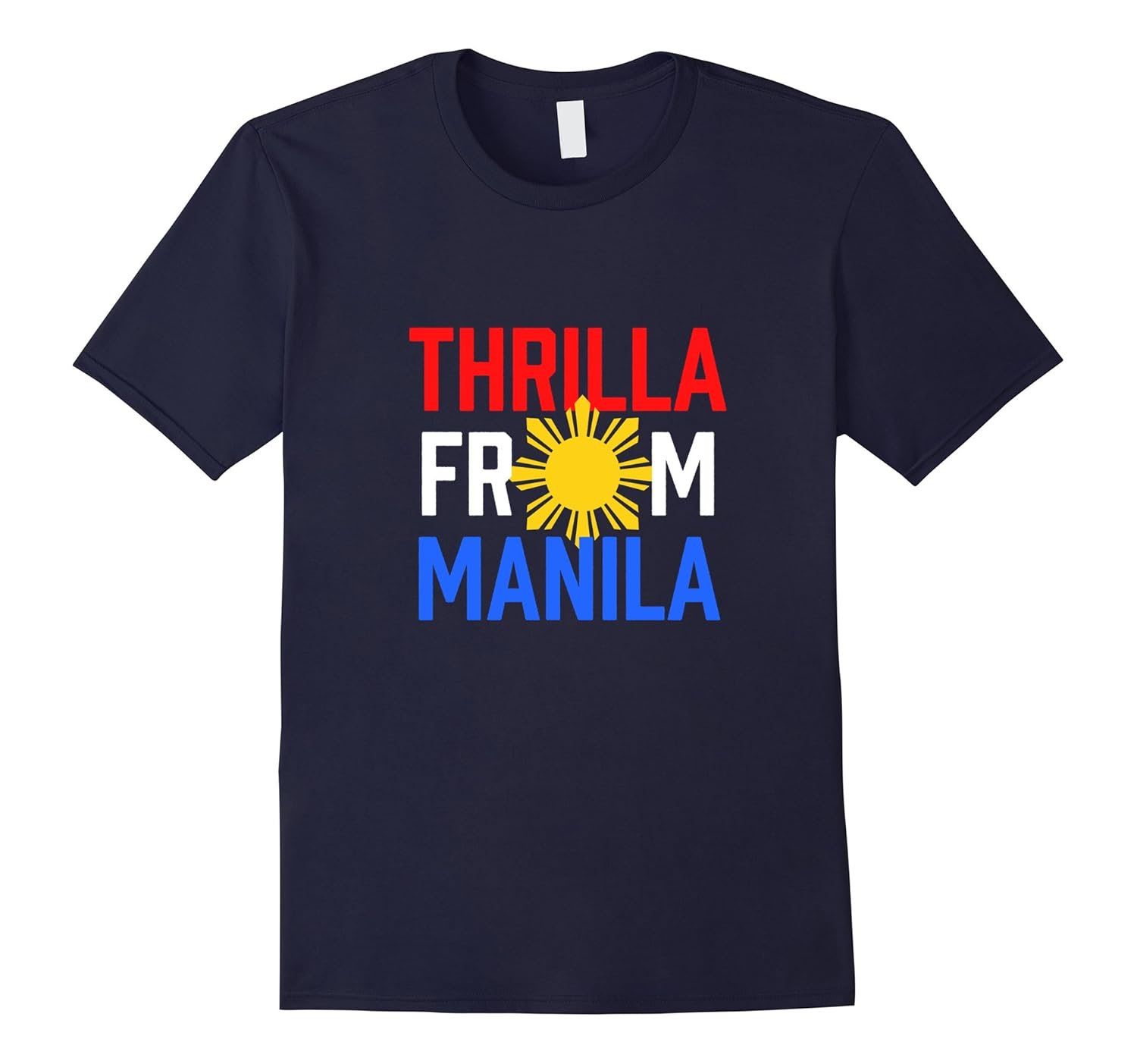 Thrilla From Manila With Sun Philippine Flag Symbol T-Shirt-Rose