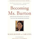 Becoming Ms. Burton: From Prison to Recovery to Leading the Fight for Incarcerated Women