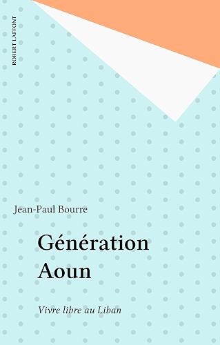 Download Génération Aoun: Vivre libre au Liban PDF