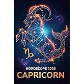 HOROSCOPE 2026 CAPRICORN (Italian Edition)