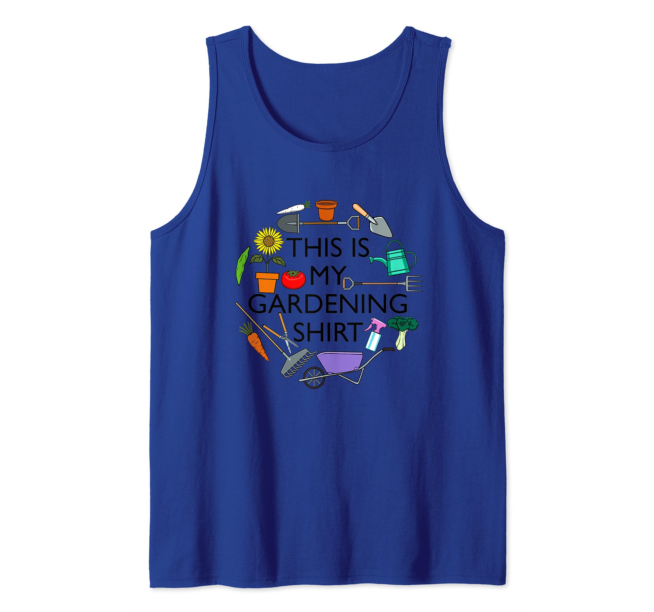 Ironic Saying Gardening Plants for Gardener Tank Top