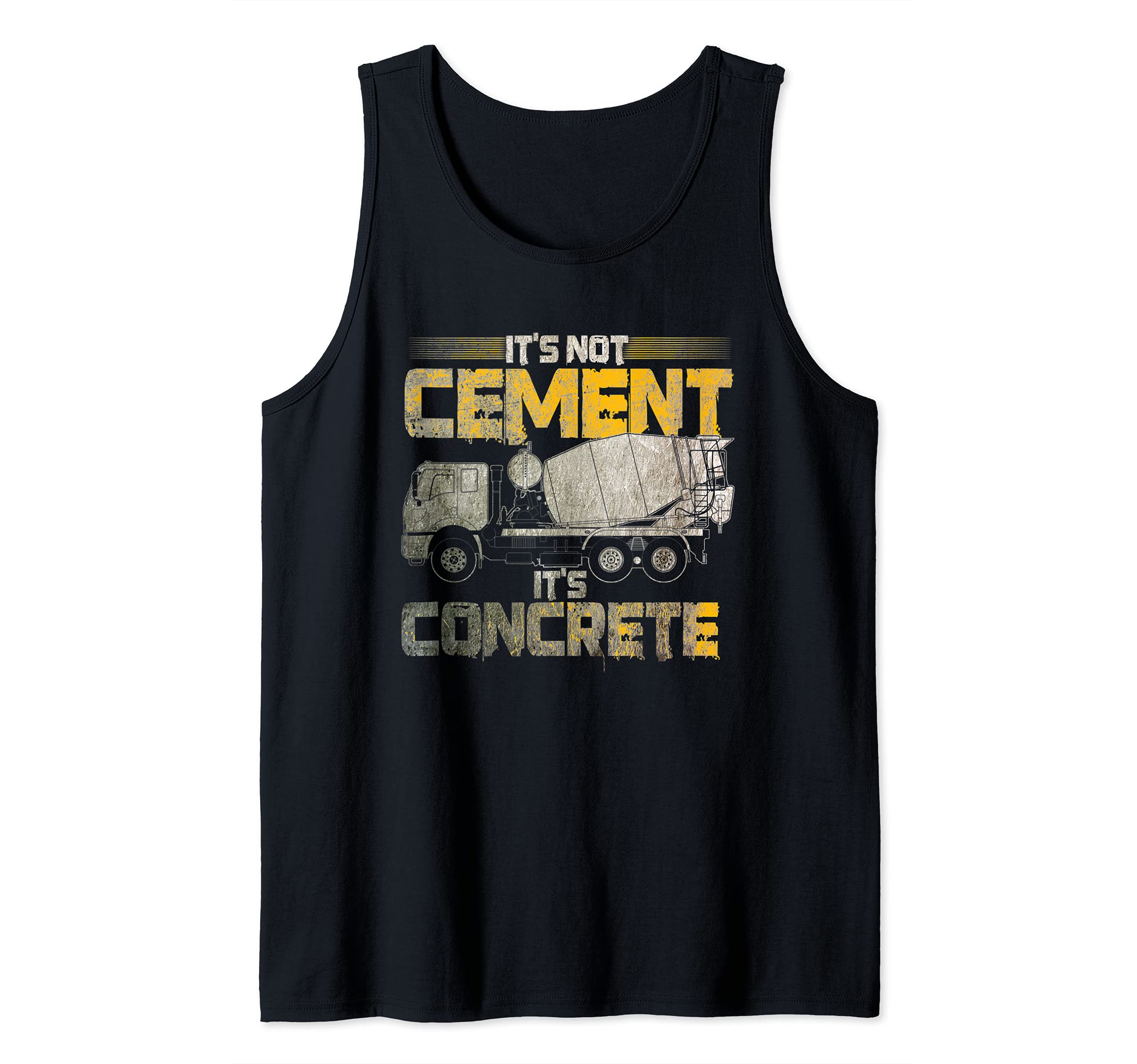 Concrete Finisher Funny Not Cement It's Concrete Mason Tank Top