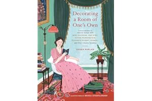 Decorating a Room of One’s Own: Conversations on Interior Design with Miss Havisham, Jane Eyre, Victor Frankenstein, Elizabeth Bennet, Ishmael, and Other Literary Notables