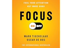 Focus On-Off: Fuel Your Attention, Get More Done
