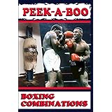 PEEK-A-BOO: BOXING COMBINATIONS