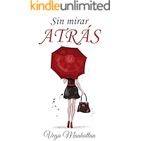 Sin mirar atrás (Spanish Edition) book cover