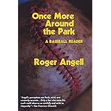 Once More Around the Park: A Baseball Reader