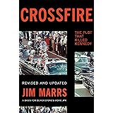 Crossfire: The Plot That Killed Kennedy