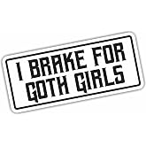 (2 Pcs) I Brake for Goth Girls Funny Bumper Sticker Vinyl Decal Sticker Emo Joke Prank Car Sticker Truck Window
