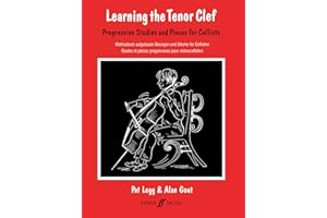 Learning the Tenor Clef (Cello): Progressive Studies and Pieces for Cello
