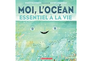 Moi, l'océan: Essentiel à la vie