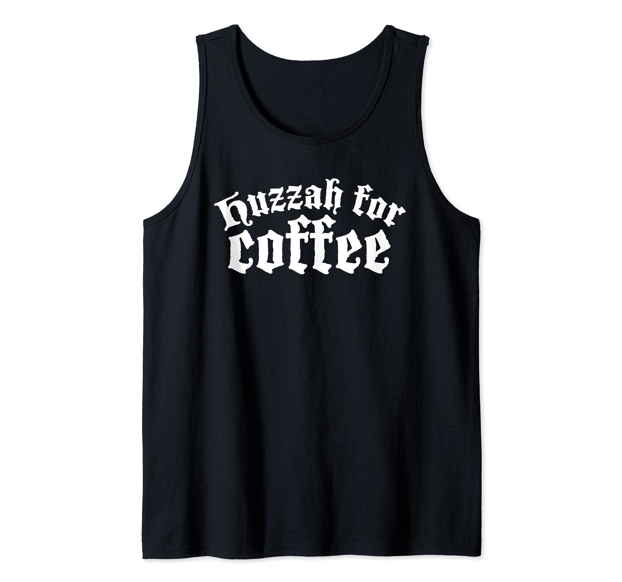 Mens Huzzah Coffee Renaissance Medieval Faire Old English Tank Top