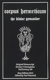 The Corpus Hermeticum: The Divine Pymander