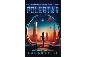 POLESTAR (The Lost Space Treasure, Book 3): A Space Adventure for Teens