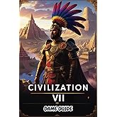Civilization VII: Victory Awaits Conquer the World, One Turn at a Time