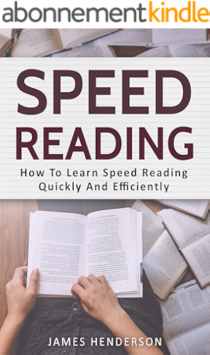 Download Speed Reading: How To Learn Speed Reading Quickly And Efficiently (English Edition) PDF