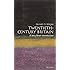 Twentieth-Century Britain: A Very Short Introduction (Very Short Introductions)