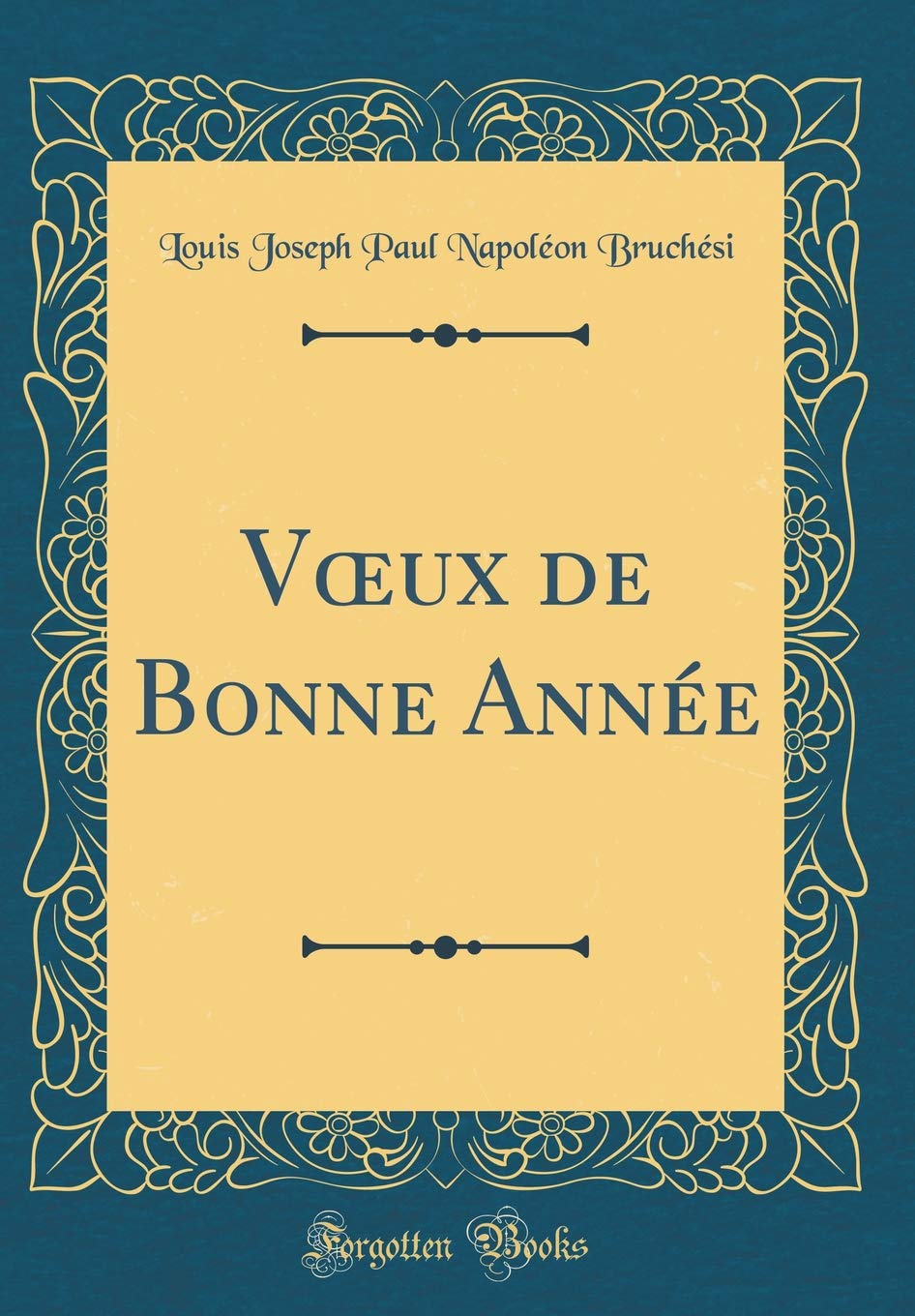 Vœux De Bonne Annee Classic Reprint French Edition Louis