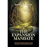 The Expansion Mandate: The four battles to win on the journey to your promise land.