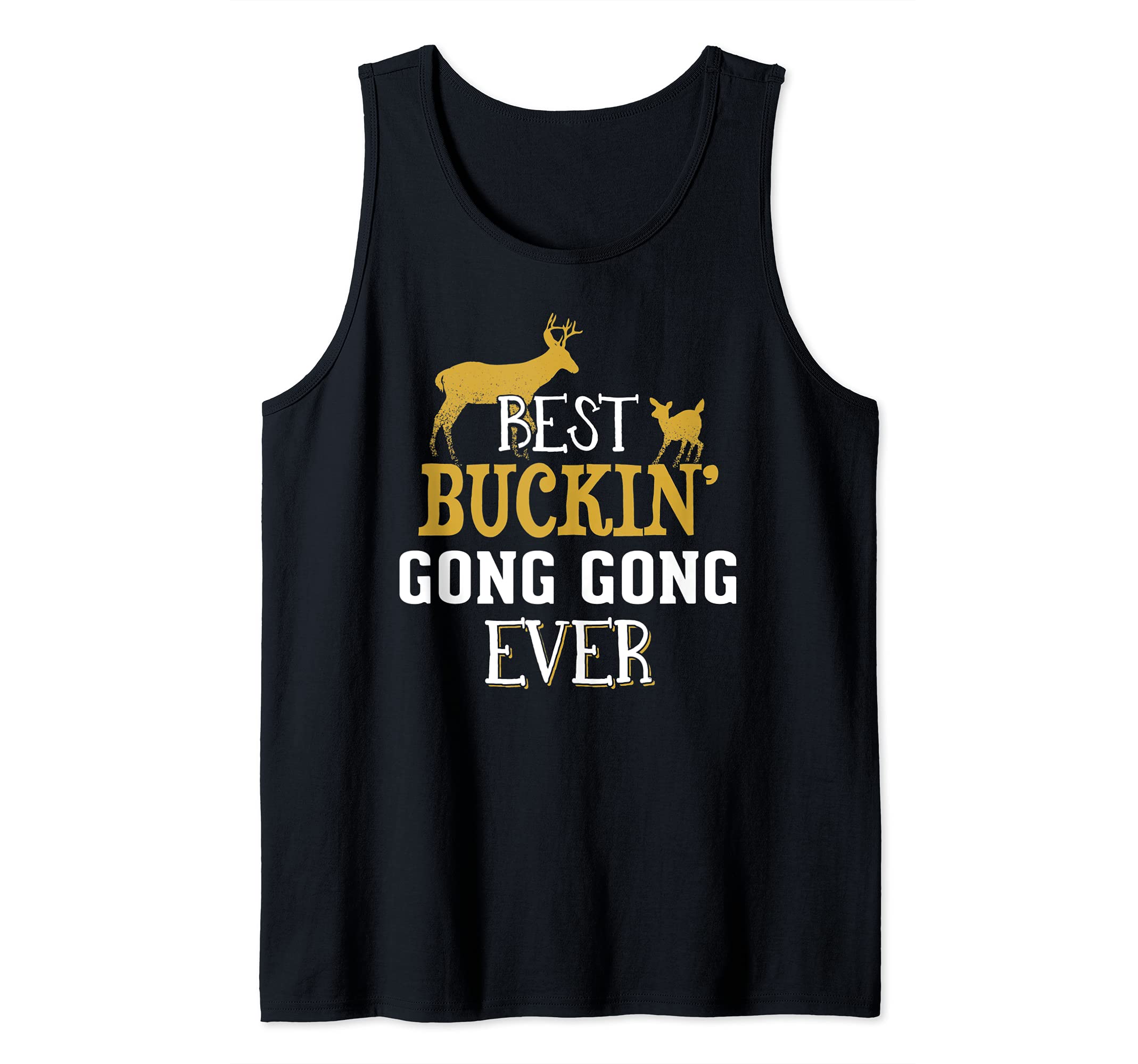Gong Gong Hunting Design Buck Hunting Gifts for Dad Grandpa Tank Top