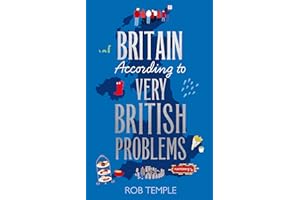 Britain According to Very British Problems