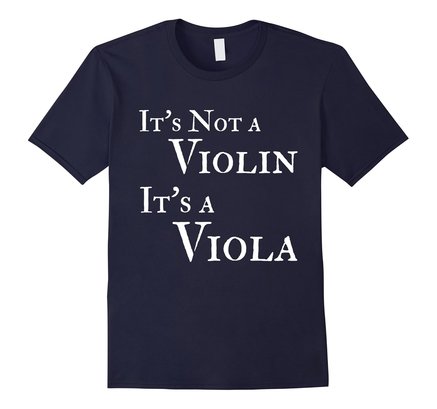 Its Not a Violin Its a Viola Funny Orchestra T-Shirt-ANZ