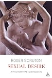 Sexual Desire: A Philosophical Investigation