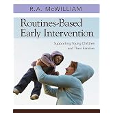 Routines-Based Early Intervention: Supporting Young Children and Their Families