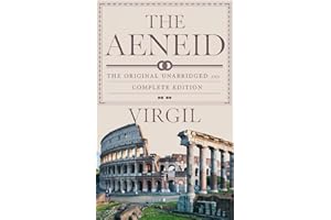 The Aeneid: The Original Unabridged and Complete Edition (Virgil Classics)