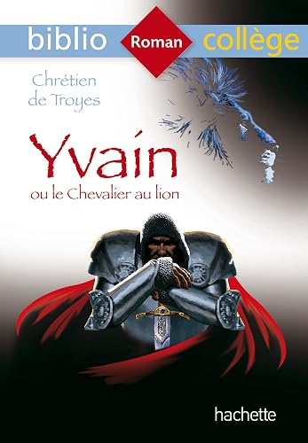 Download Bibliocollege Yvain Ou Le Chevalier Au Lion PDF